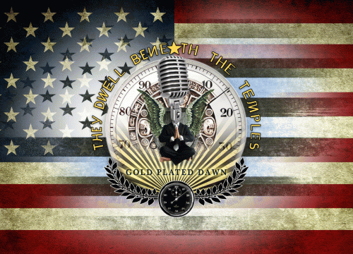 They Dwell Beneath The Temples : Gold Plated Dawn